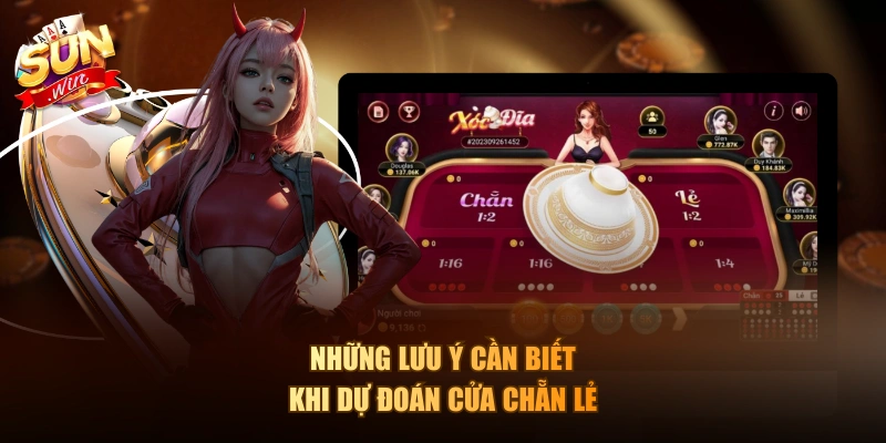 Những lưu ý cần biết khi dự đoán cửa chẵn lẻ