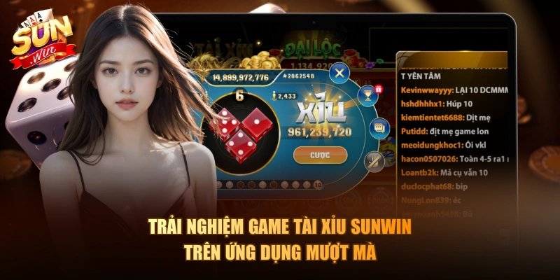 Trải nghiệm game tài xỉu Sunwin trên ứng dụng mượt mà
